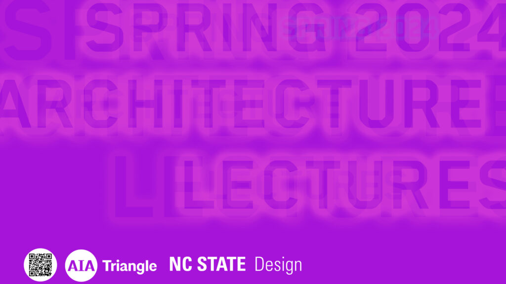 News And Events College Of Design School Of Architecture   Spring 2024 Lecture Poster Hero Web 1024x576 