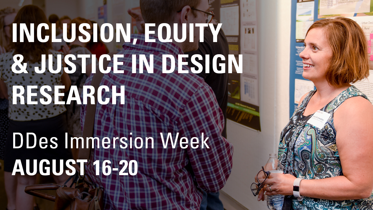 Inclusion, Equity and Justice in Design Research, DDes Immersion Week, August 16-20